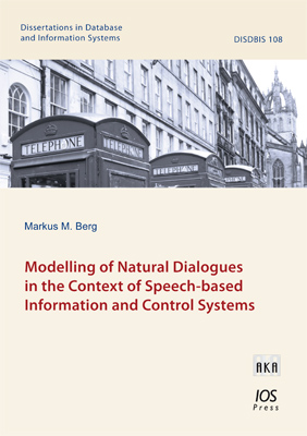 Modelling of Natural Dialogues in the Context of Speech-based Information and Control Systems